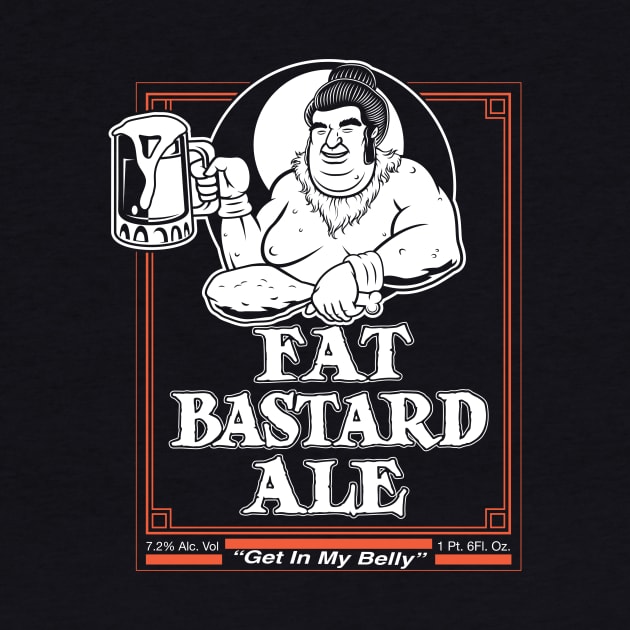 Fat Bastard Ale by GoodIdeaRyan